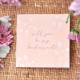 Nurturing Nature Cards - Will You Be My Bridesmaid Plantable Greeting Card