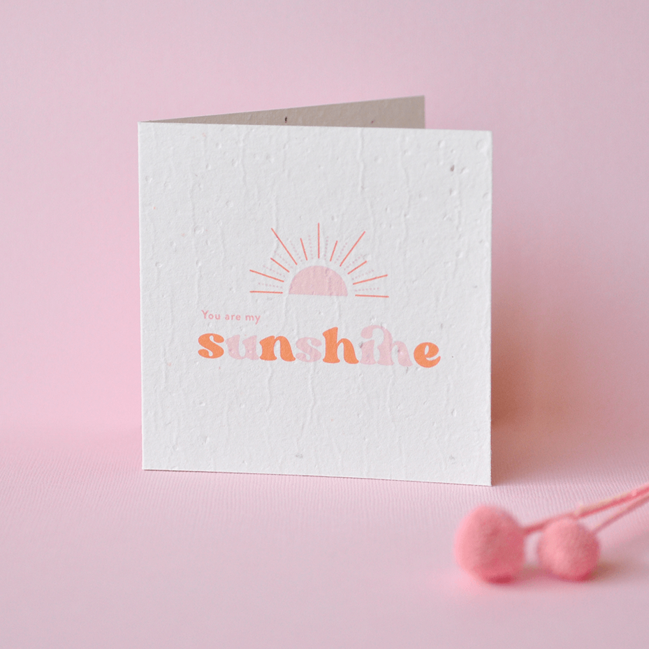 Nurturing Nature Cards - You Are My Sunshine Plantable Greeting Card
